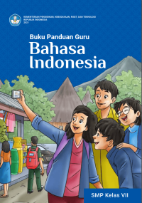 Image of Buku Panduan Guru Bahasa Indonesia untuk SMP/MTs Kelas VII